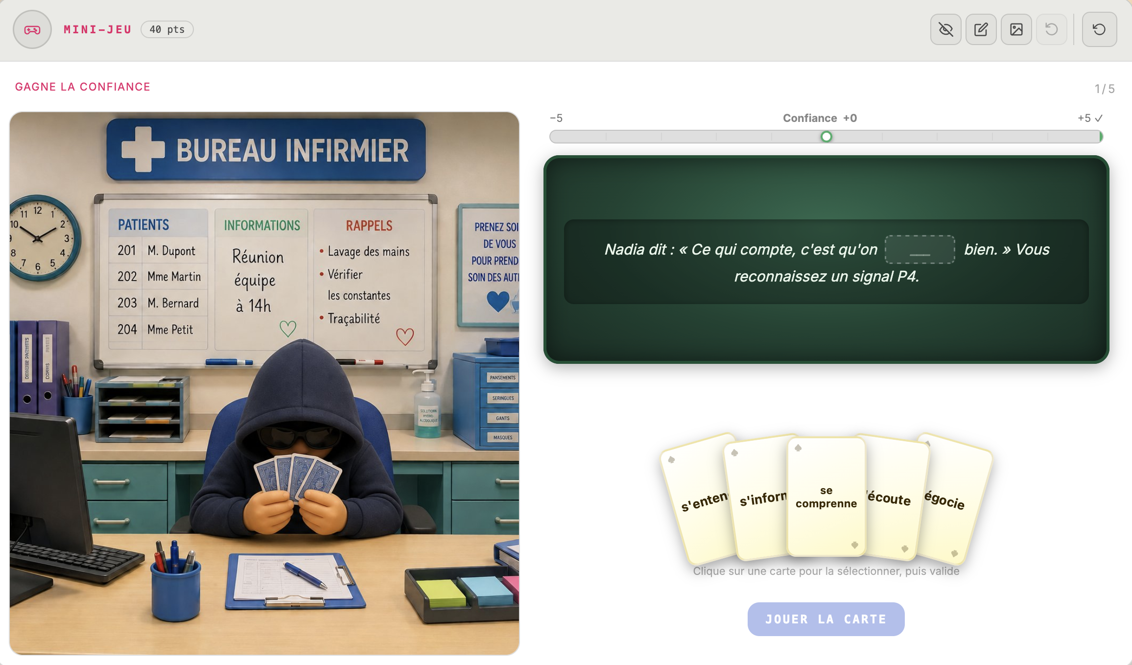 Mini-jeu d'ancrage : jouer la bonne carte pour faire monter la jauge de confiance